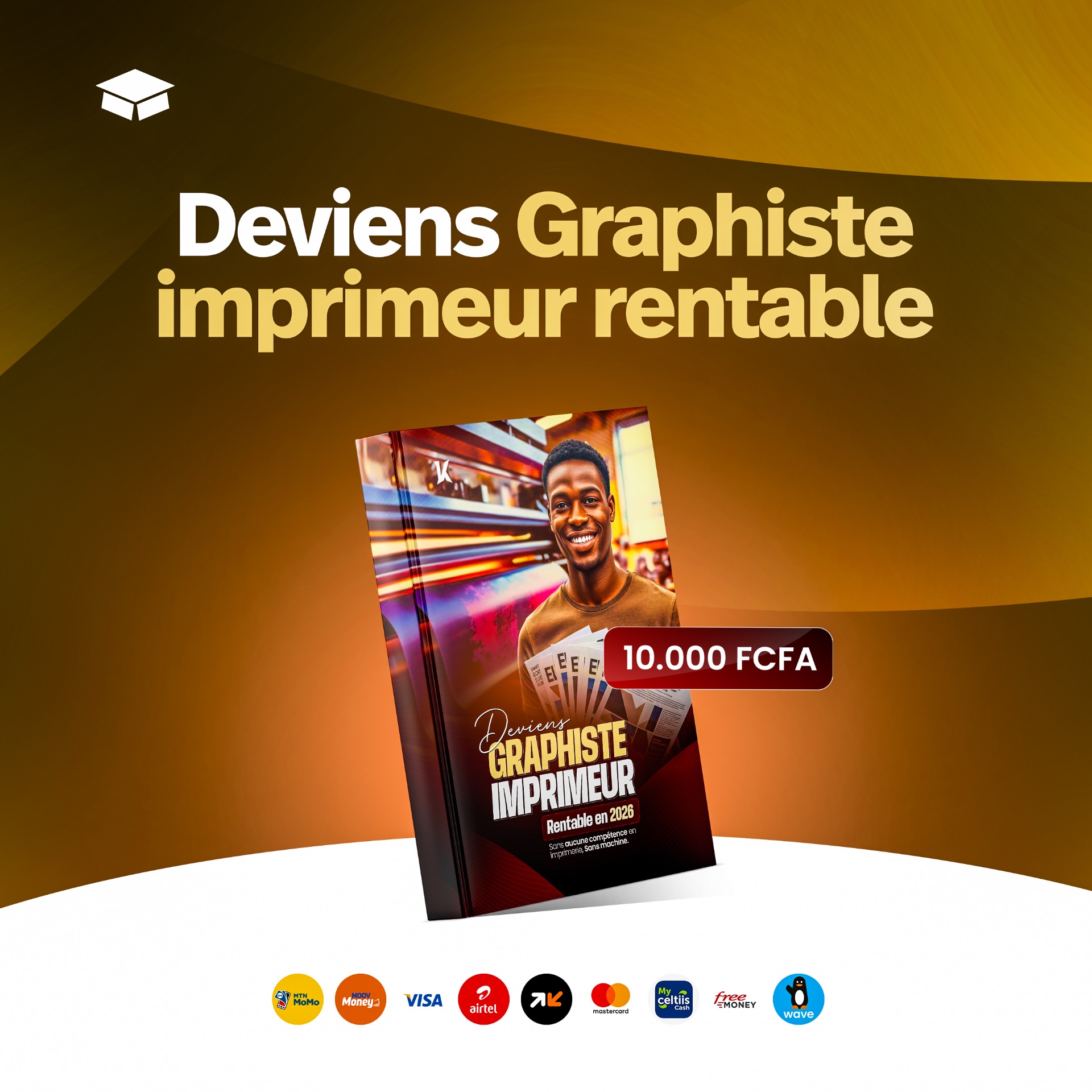 Deviens Graphiste Imprimeur Rentable